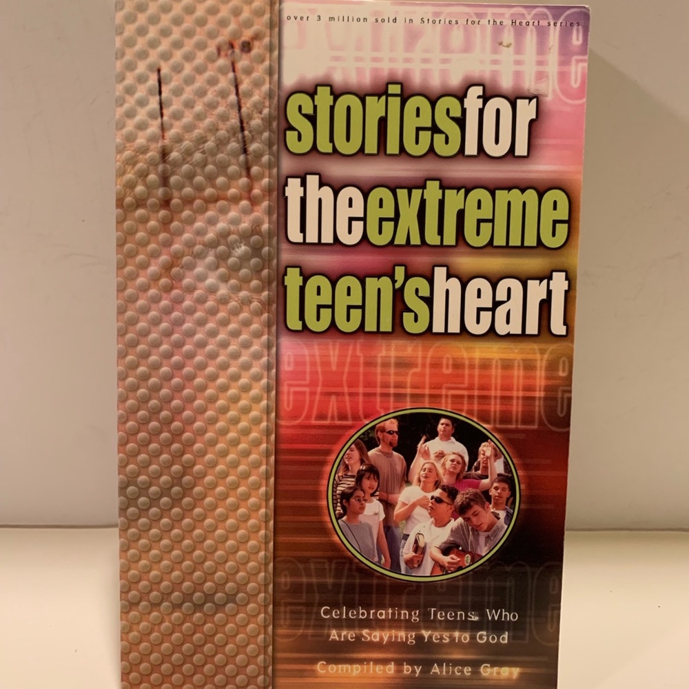 STORIES FOR THE EXTREME TEEN’S HEART BOOK.